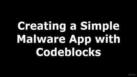 Creating a Malware Program with Codeblocks