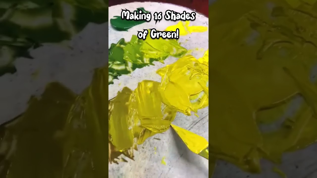 Making 16 shades of green. 