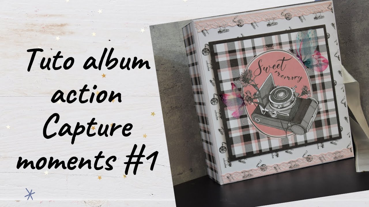 Tuto album Capture moments action #1