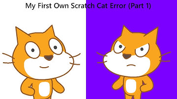 My First Own Scratch Cat Error (Part 1) (FIRST VIDEO OF MAY)