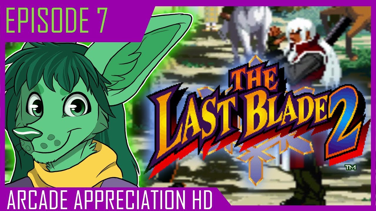 THE FASTEST BLADE? || The Last Blade 2 || Arcade Appreciation #7, Part 2 (Arcade/MAME)