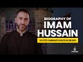 06  biography of imam hussain ibn ali  sayed ammar nakshawani