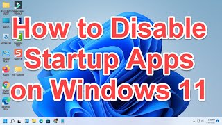 how to disable startup programs in windows 10 | how to turn off auto open apps on windows 11 | stop