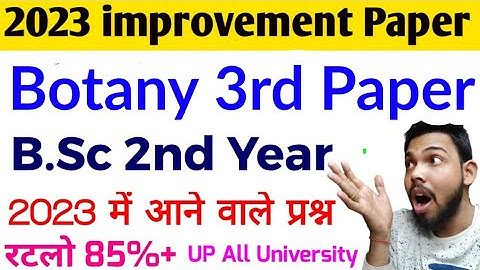 B.sc 2nd year Botany 3rd paper, 2023 improtant question, By suraj raj sir