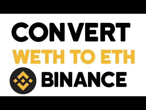 How To Convert WETH To ETH In BINANCE Step By Step 