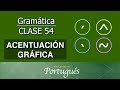 Clases de Portugués 🇧🇷 Clase 54.1 – Acentuación Gráfica - NIVEL C2