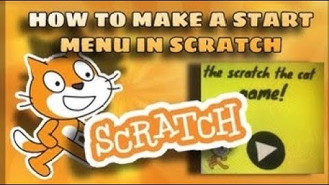 HOW TO MAKE A START MENU FOR YOUR SCRATCH GAME! (pt.1)