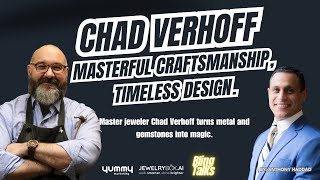 Luxury Jewelry Secrets: How Chad Verhoff Built a High-End Brand