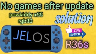Jelos new update no games - solution ,powkiddy x55 rgb30 r36s and other handhelds