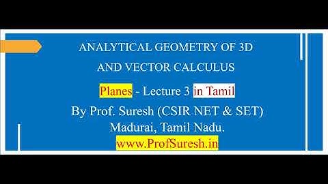 ANALYTICAL GEOMETRY OF 3D - Planes Lecture 3 | in Tamil | Prof. Suresh