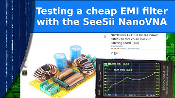 Ham radio - Testing a cheap DC EMI filter with the SeeSii NanoVNA.