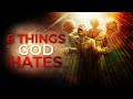 Six Biblical WARNINGS You Need To Know | God Hates These Things