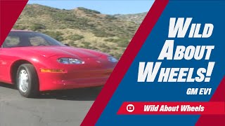 The First Successful EV? The GM EV1 | Wild About Wheels