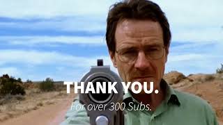 Thank You For 300 Subs.