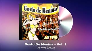 Gosto De Menina Vol. 1 - Ao Vivo (2002)  - FORRODASANTIGAS.COM