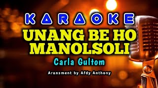 Carla Gultom - Unang Be Ho Manolsoli (Karaoke) No Vocal