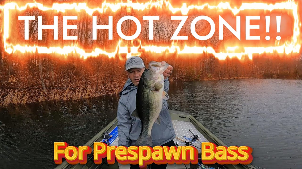Get In The Hot Zone for Prespawn BIGS!
