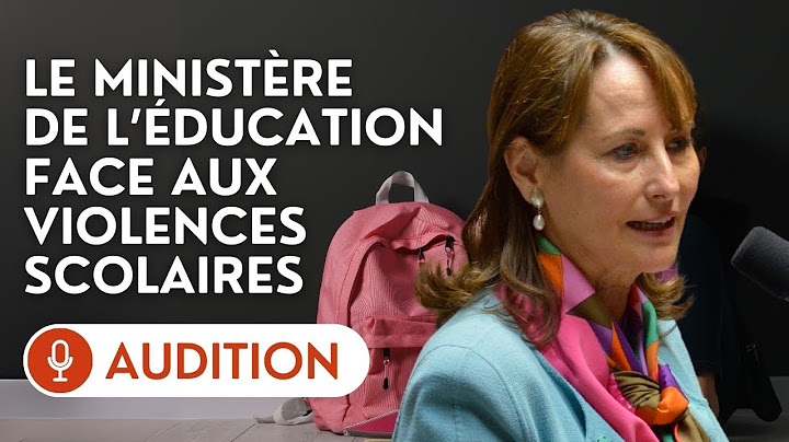 🔴 Audition de Ségolène Royal sur les violences dans les établissements scolaires