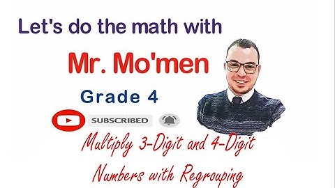 4th grade Go math Lesson 2.11 Multiply 3 Digit and 4 Digit Numbers with Regrouping part 1