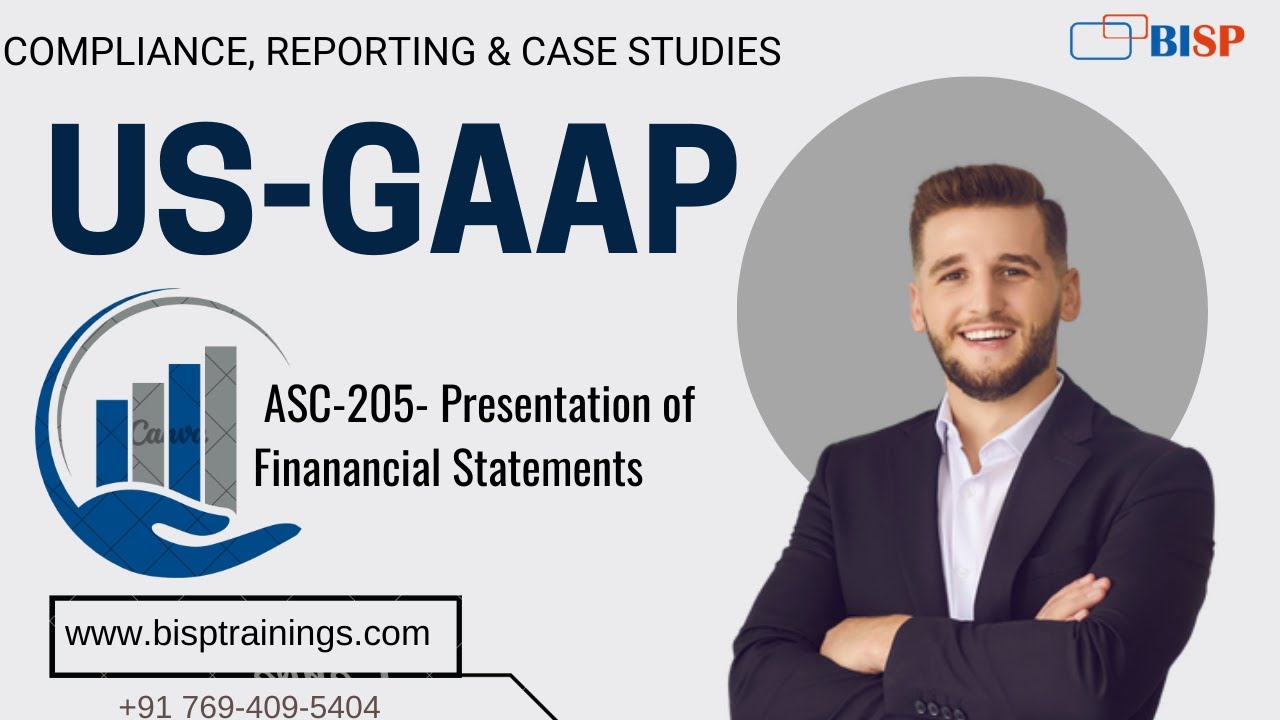 US GAAP - ASC 205 – Presentation of Financial Statements Explained ...