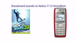 Snowboard sounds on Nokia 1112 Soundfont