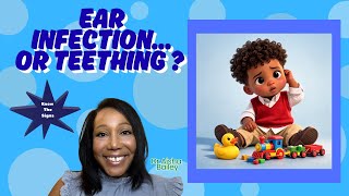 Ear Infection… or Teething? 