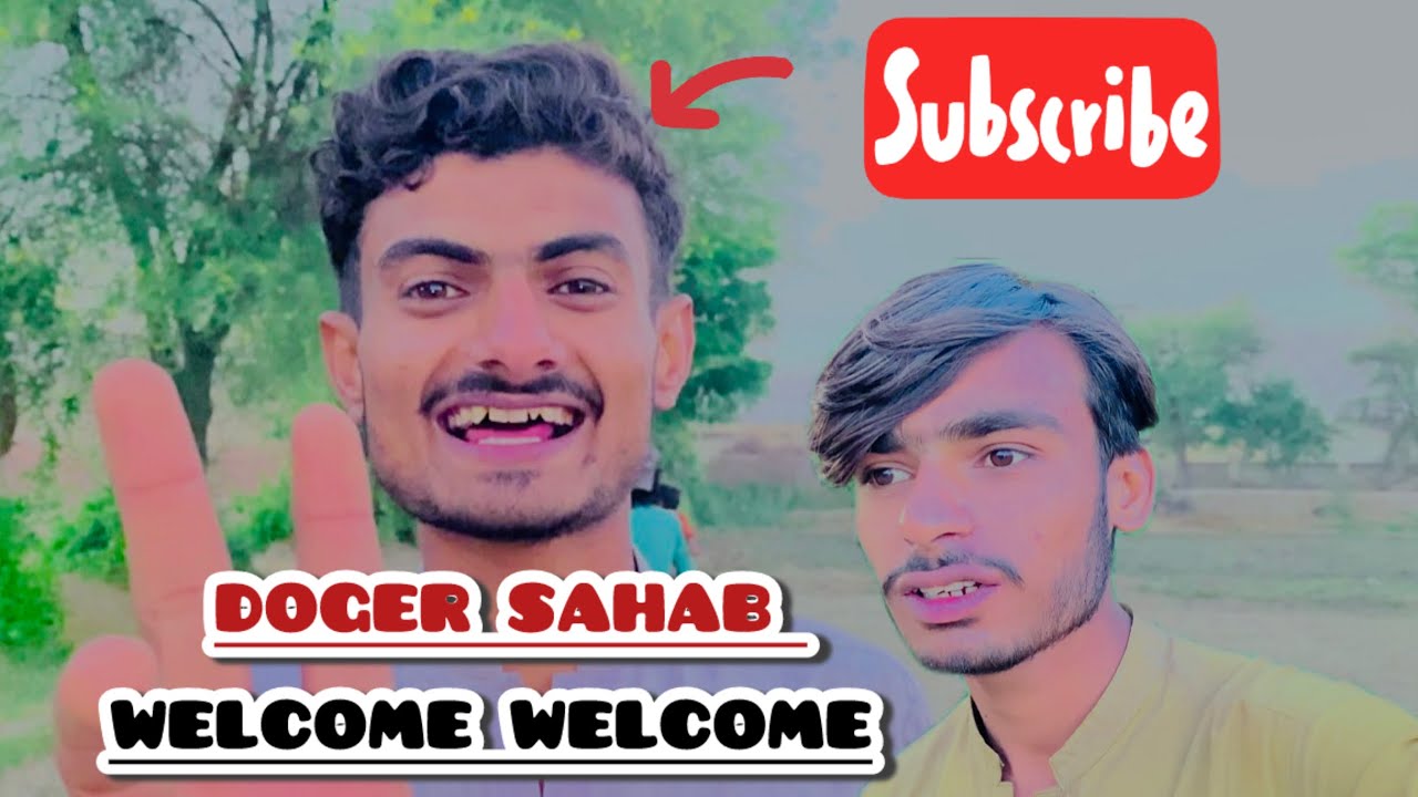 Dogar Sahab welcome welcome 🤗 yeah subscribe Kardo - YouTube