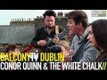 CONOR QUINN & THE WHITE CHALK - CARNIVAL OF LIGHTS (BalconyTV)