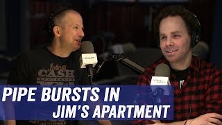 Pipe Bursts in Jim's Apartment - Jim Norton & Sam Roberts