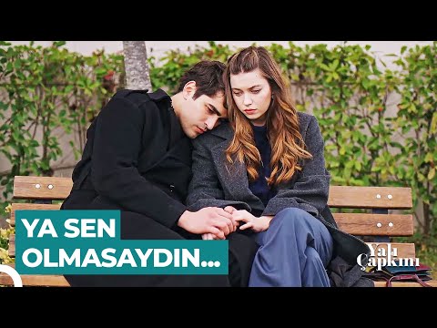 Ne Yaşarsan Yaşa, Ben Hep Yanındayım | Yalı Çapkını 58. Bölüm