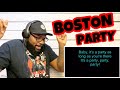Boston - Party | REACTION