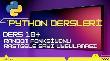 Python Örnekleri || Random Fonksiyon kullanımı ? Random Sayı Bulma Oyunu