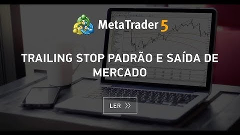 Trailing Stop Stop móvel no MT5 como configurar operação ao vivo!