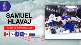 Samuel Hlavaj - KANADA vs. SLOVENSKO | 6:3 | IIHF Majstrovstvá sveta 2024 - Highlighty zápasu