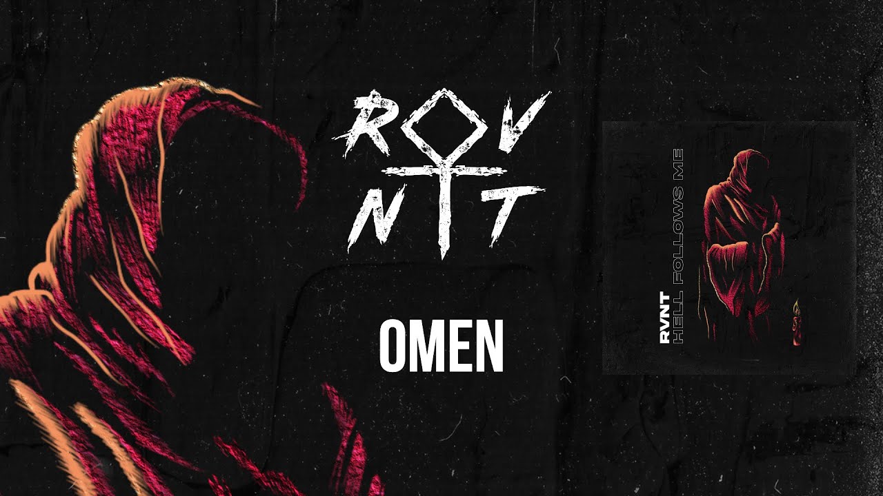 RVNT - Omen (Official Stream Video)