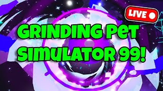 🔴LIVE🔴 GRINDING Pet Simulator 99 & HUGE Giveaways! | Pet Simulator 99 Roblox!