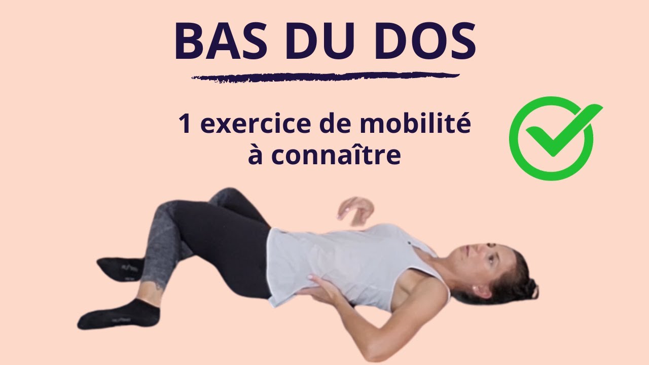 Bas du dos bloqué que faire ? YouTube