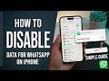 how to disable data for whatsapp in iphone