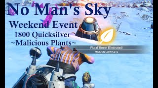No Man's Sky Weekend Quicksilver Event - Malicious Flora