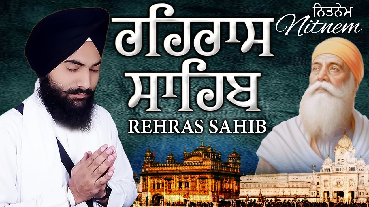 Evening Prayer 2026 (Rehras Sahib)Rehras Sahib - Bhai Gurbaj Singh | Nitnem Sahib | New Path Rehras