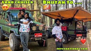 Bhutan Se Dusra International Trip Shuru Land Cruiser Lekar 😍 Life Ka Sabse Bada Surprise ❤️ Ep.09
