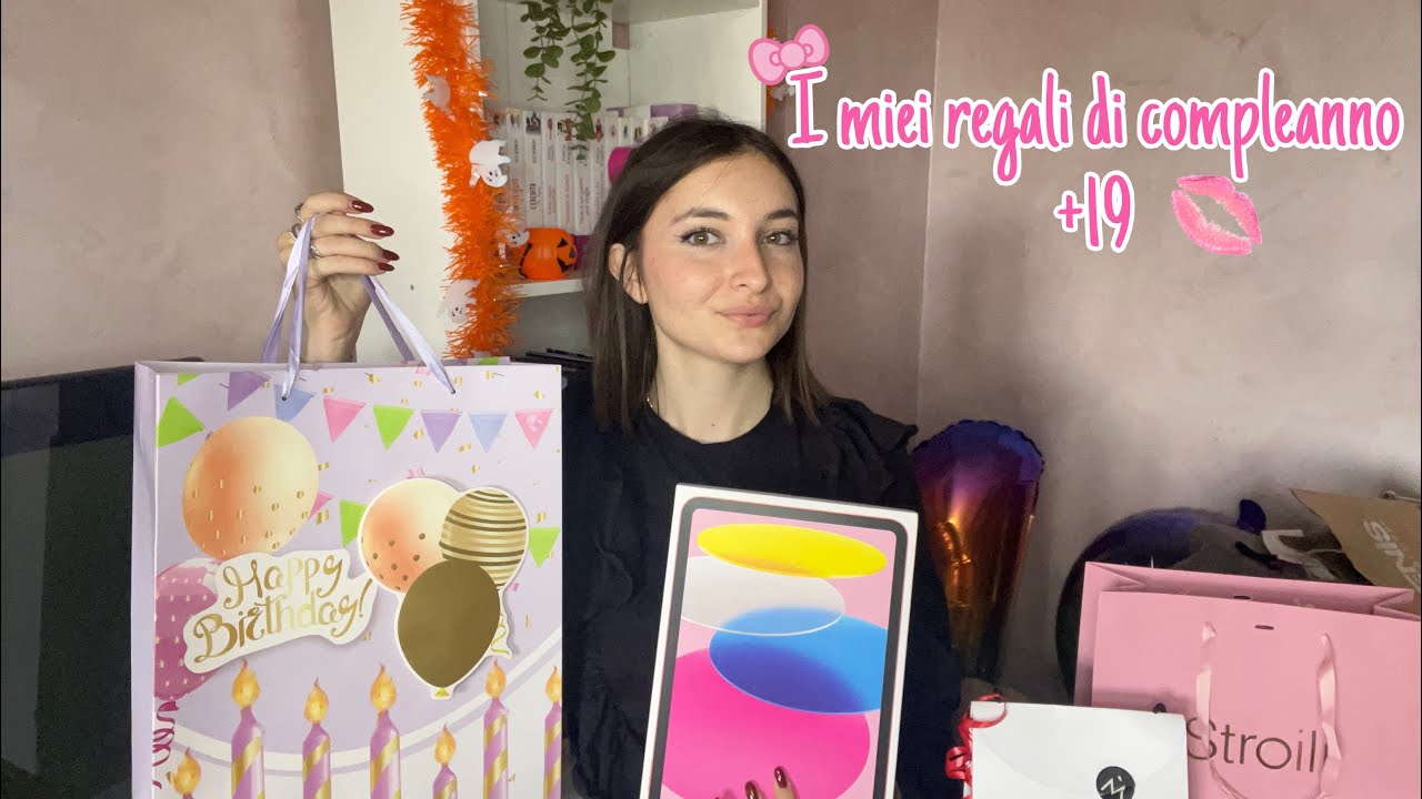I MIEI REGALI DI COMPLEANNO +19 🩷🌸🌷