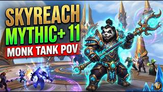 [WoW] Mythic+ 11 Skyreach | Brewmaster Monk Tank POV | Guild: Dumpling [Blackmoore]