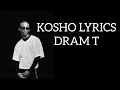 DRAMA T - KOSHO (LYRICS)