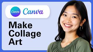 Learn How To Make Collage Art In Canva