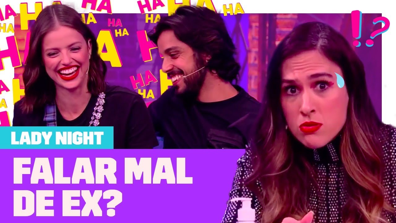 AGATHA MOREIRA e RODRIGO SIMAS debatem: pode falar mal de ex? | Lady Night | Humor Multishow