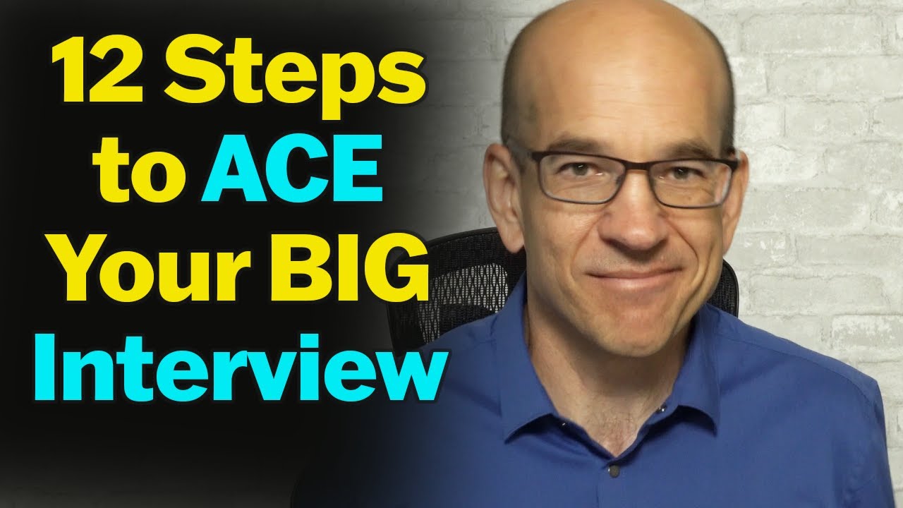 Download 12 Steps to Acing Your Big Interview