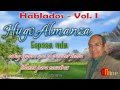 HUGO ALMANZA - Esposa mía ★ HABLADOS 3 de 18 ★