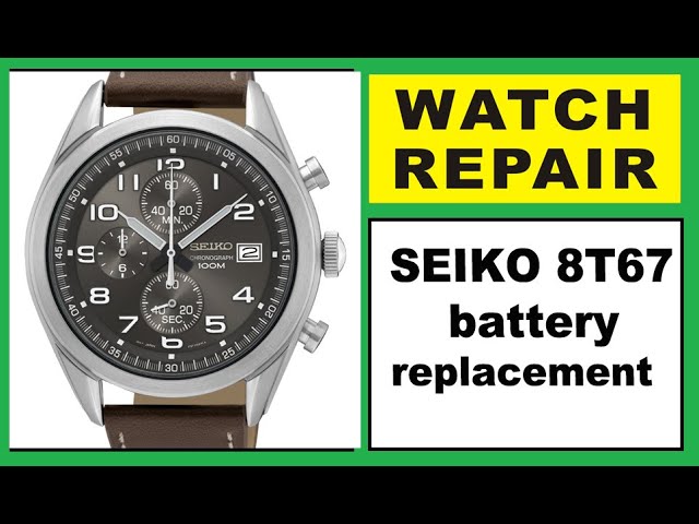 seiko 8T67 battery replacement - YouTube