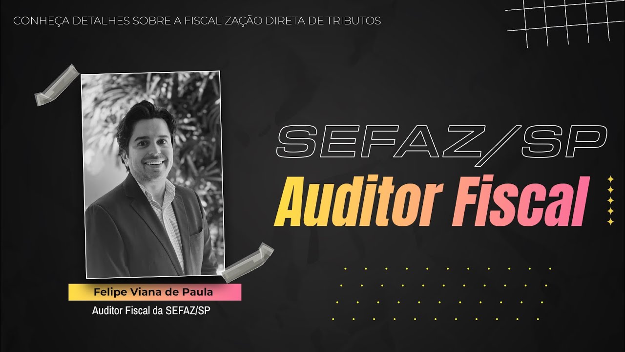SEFAZ/SP | Como é ser Auditor Fiscal Externo da SEFAZ/SP? com Felipe Viana de Paula